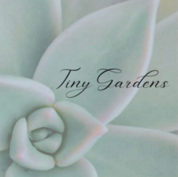 Tiny Gardens LLC